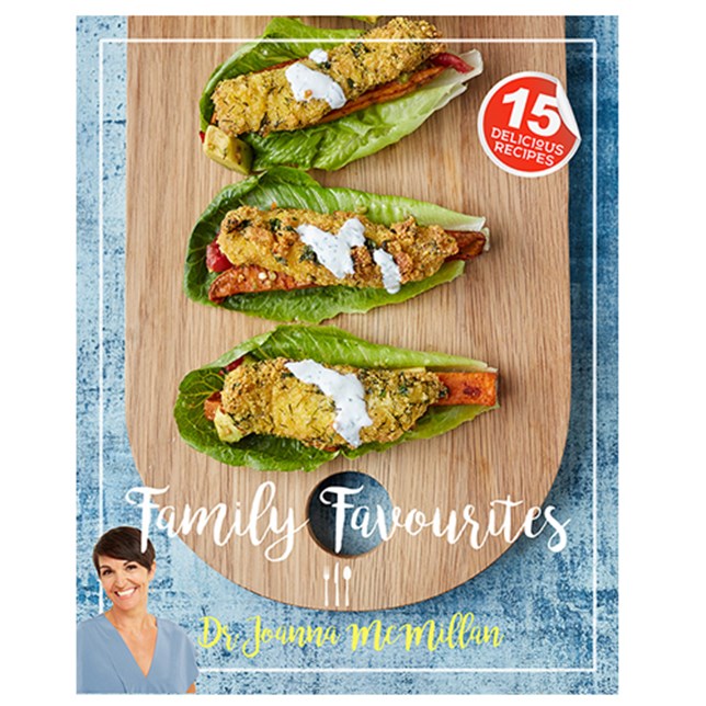 Family Favourites - Dr Joanna Recipes