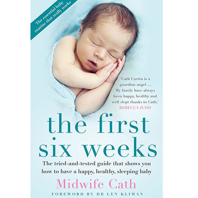 The First Six Weeks by Midwife Cath